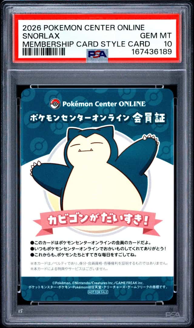 2026 POKEMON CENTER ONLINE MEMBERSHIP CARD STYLE CARDS SNORLAX PSA 10