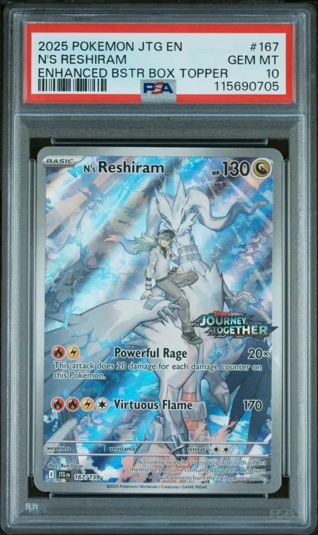 2025 POKEMON JTG ENHANCED BOOSTER BOX TOPPER #167 N'S RESHIRAM PSA 10