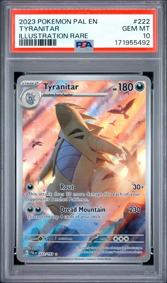 2023 POKEMON PAL EN-PALDEA EVOLVED ILLUSTRATION RARE #222 TYRANITAR PSA 10