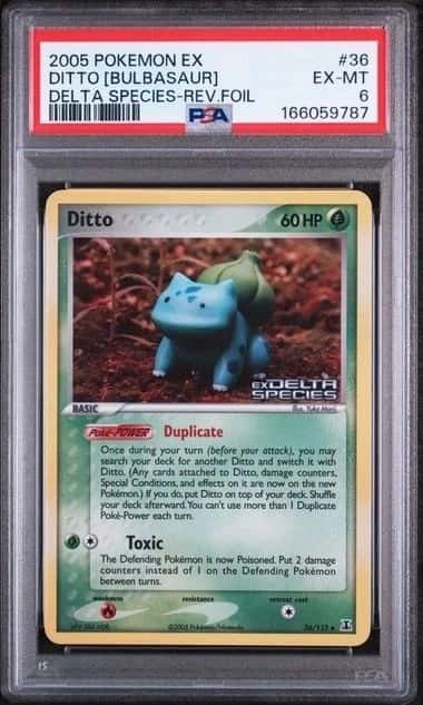 POKEMON DITTO [BULBASAUR] 2005 EX DELTA SPECIES #36 REV.FOIL PSA 6