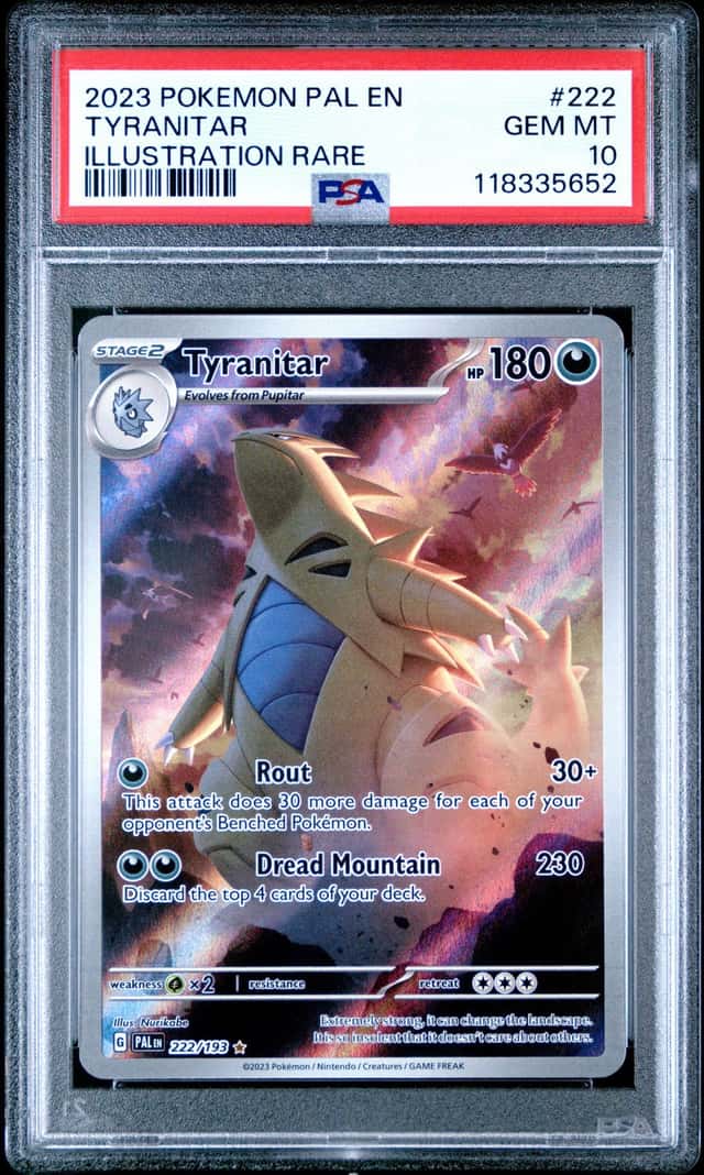 2023 POKEMON PAL EN-PALDEA EVOLVED ILLUSTRATION RARE #222 TYRANITAR PSA 10