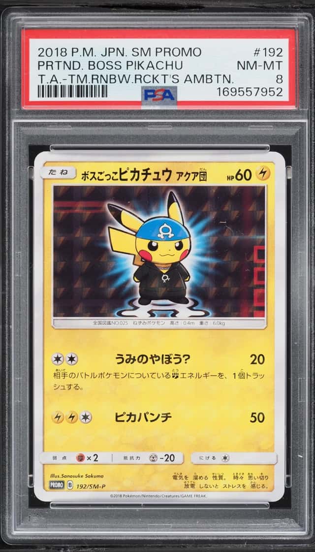 2018 Pokemon Japanese SM Promo Team Rainbow Rocket's Ambition Pretend Boss Pikachu #192 PSA 8