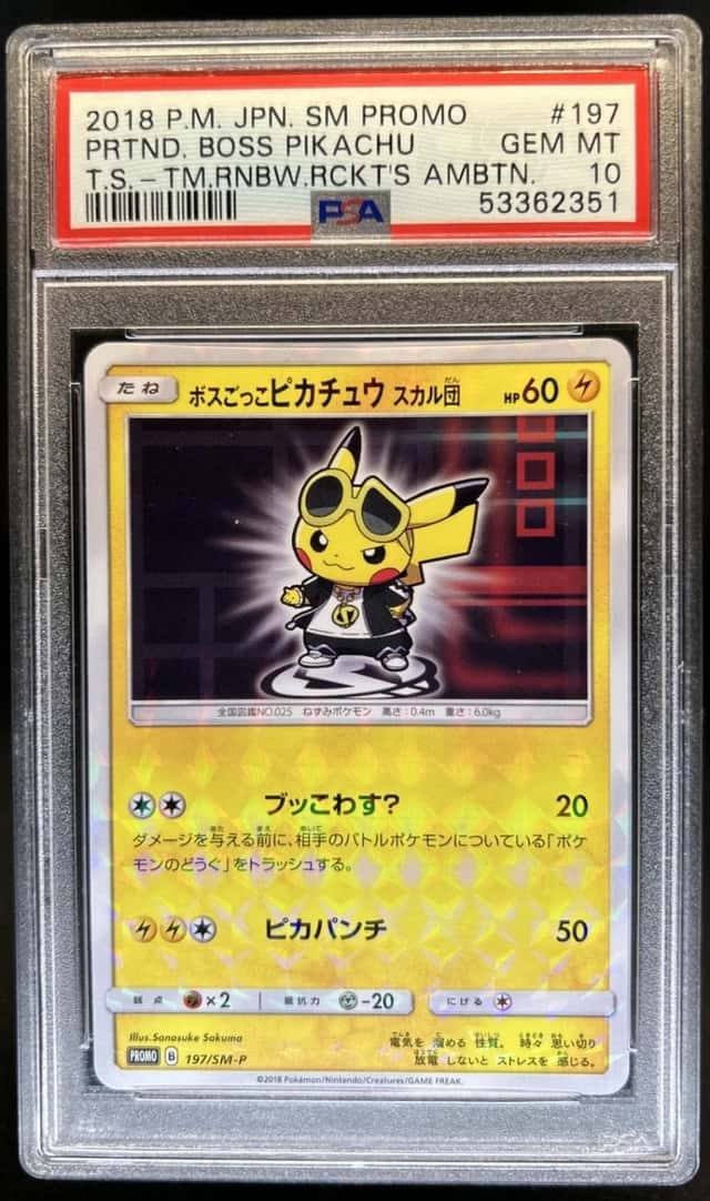 2018 Pokemon Japanese Pretend Boss Pikachu Team Rainbow Rocket #197/SM-P PSA 10