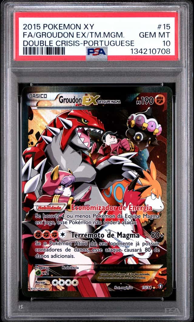 2015 Pokemon TEAM MAGMA'S GROUDON #15 XY Double Crisis Holo Portuguese PSA 10