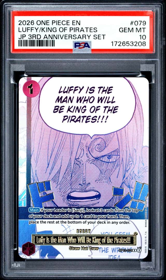 2026 ONE PIECE #079 LUFFY IS THE MAN WHO WILL BE KING OF THE PIRATES!!! PSA 10